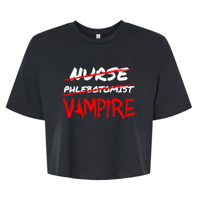 Travel Phlebotomist Nurse Vampire Funny Phlebotomist Funny Gift Bella+Canvas Jersey Crop Tee