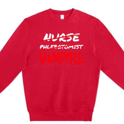 Travel Phlebotomist Nurse Vampire Funny Phlebotomist Funny Gift Premium Crewneck Sweatshirt