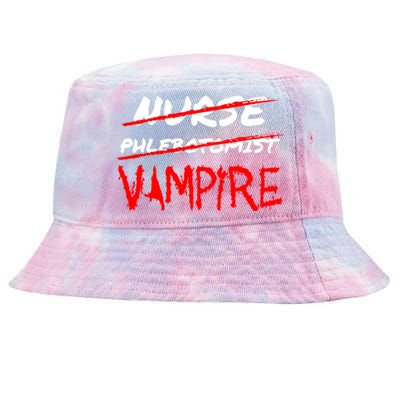 Travel Phlebotomist Nurse Vampire Funny Phlebotomist Funny Gift Tie-Dyed Bucket Hat