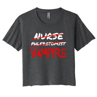 Travel Phlebotomist Nurse Vampire Funny Phlebotomist Funny Gift Women's Crop Top Tee