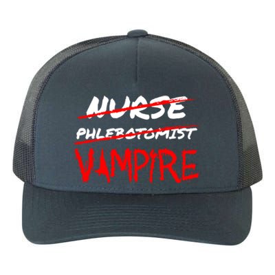 Travel Phlebotomist Nurse Vampire Funny Phlebotomist Funny Gift Yupoong Adult 5-Panel Trucker Hat