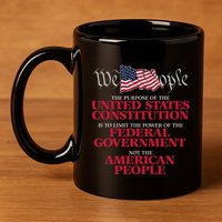 The Purpose Of The United States Constitution 11oz C Handle Ceramic Mug