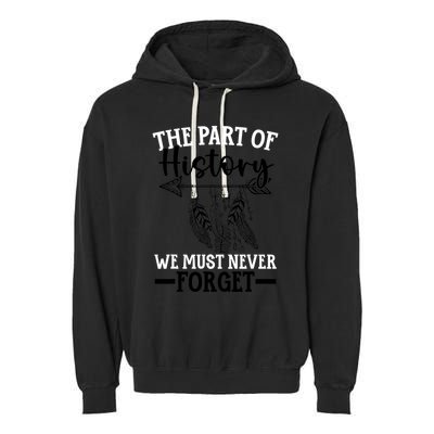 The Part Of History We Never Forget Orange Day Indigenous Garment-Dyed Fleece Hoodie