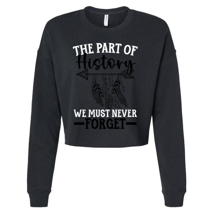 The Part Of History We Never Forget Orange Day Indigenous Cropped Pullover Crew