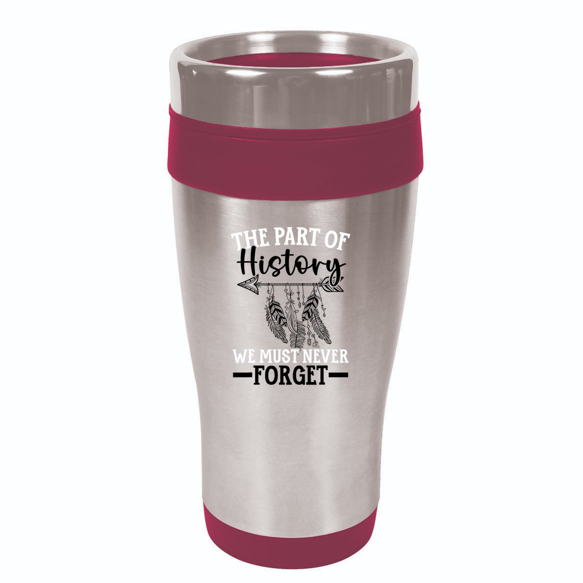 The Part Of History We Never Forget Orange Day Indigenous 16oz Travel Tumbler