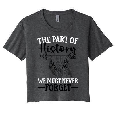 The Part Of History We Never Forget Orange Day Indigenous Women's Crop Top Tee