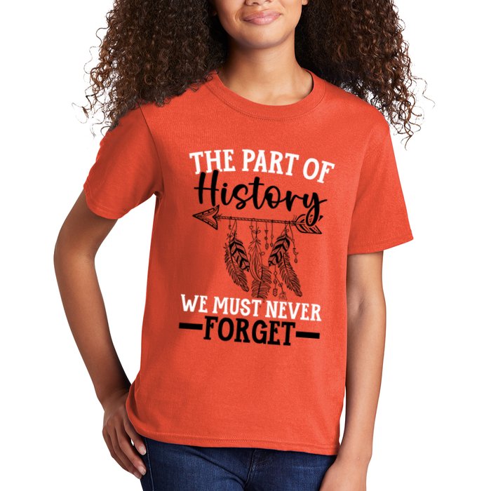 The Part Of History We Never Forget Orange Day Indigenous Kids T-Shirt