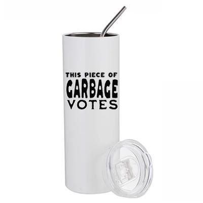 This Piece Of Garbage Votes Sarcastic Political Statement Stainless Steel Tumbler