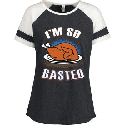 Thanksgiving Party Outfit Funny I'm So Basted Cool Gift Enza Ladies Jersey Colorblock Tee