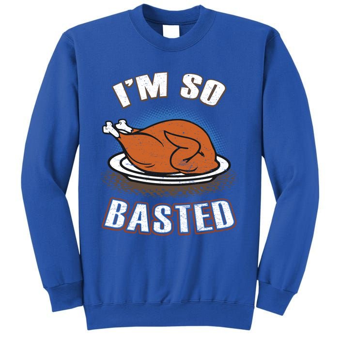 Thanksgiving Party Outfit Funny I'm So Basted Cool Gift Sweatshirt