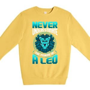 The Power Of A Leo A Leo Zodiac Great Gift Premium Crewneck Sweatshirt