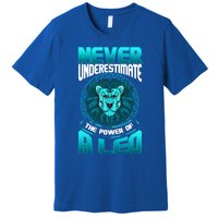 The Power Of A Leo A Leo Zodiac Great Gift Premium T-Shirt