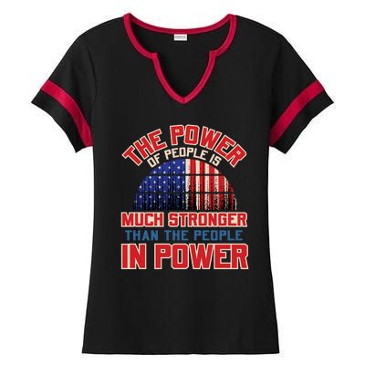 The Power Of People Is Much Stronger Than The People In Power Political Slogan Ladies Halftime Notch Neck Tee