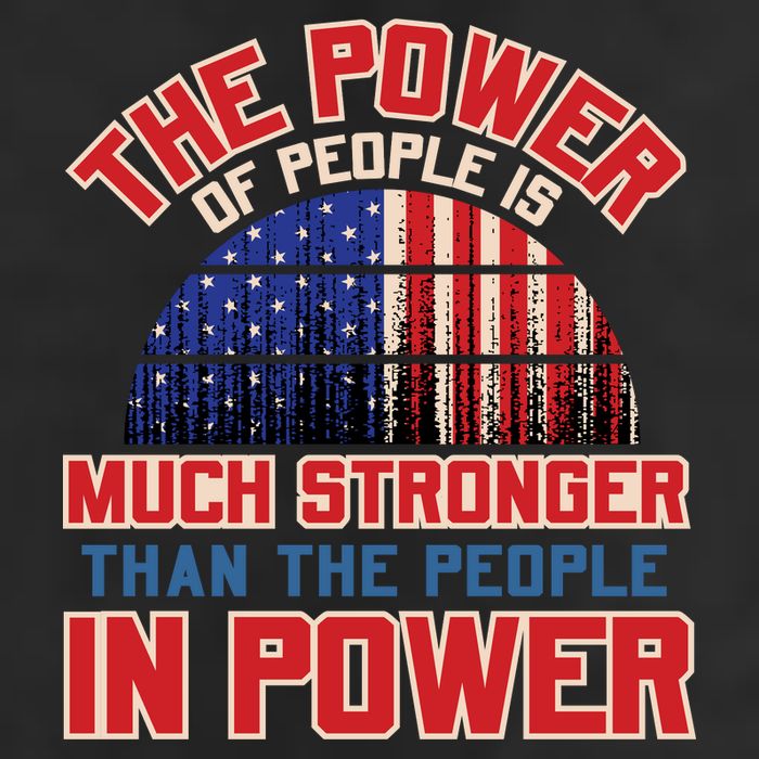 The Power Of People Is Much Stronger Than The People In Power Political Slogan 7 Panel Mesh Trucker Snapback Hat