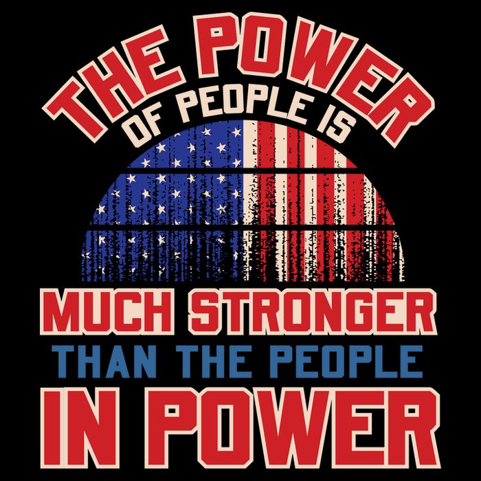 The Power Of People Is Much Stronger Than The People In Power Political Slogan Poster