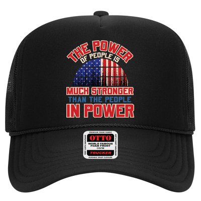 The Power Of People Is Much Stronger Than The People In Power Political Slogan Trucker Hat