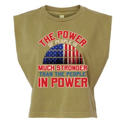 The Power Of People Is Much Stronger Than The People In Power Political Slogan Garment-Dyed Women's Muscle Tee