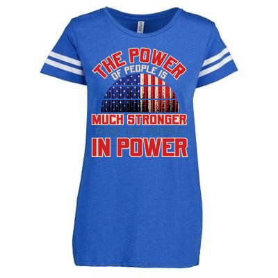 The Power Of People Is Much Stronger Than The People In Power Political Slogan Enza Ladies Jersey Football T-Shirt