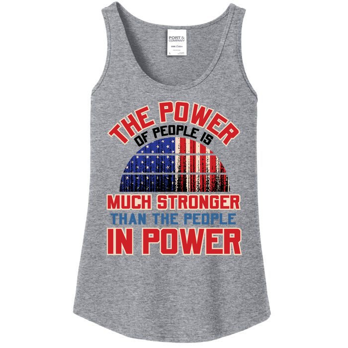 The Power Of People Is Much Stronger Than The People In Power Political Slogan Ladies Essential Tank