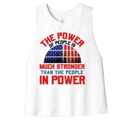 The Power Of People Is Much Stronger Than The People In Power Political Slogan Women's Racerback Cropped Tank