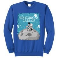 The Planet Of Geeks Gift Astronaut Graphic Funny Meaningful Gift Sweatshirt