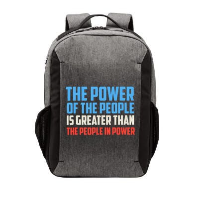 The Power Of The People Is Greater Than The People In Power  Vector Backpack
