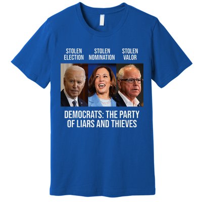 The Party Of Liars And Thieves Anti Biden Harris Walz Premium T-Shirt