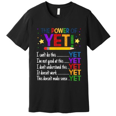 The Power Of Yet Growth Mindset Funny Teacher Premium T-Shirt