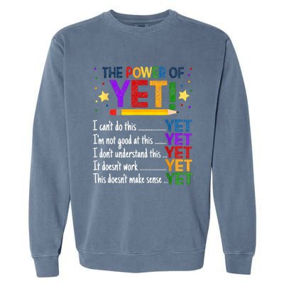 The Power Of Yet Growth Mindset Funny Teacher Garment-Dyed Sweatshirt