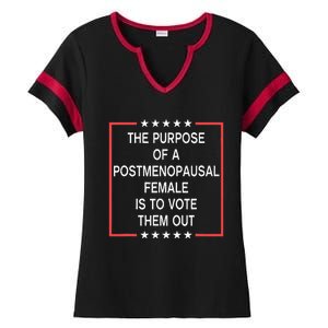 The Purpose Of A Postmenopausal Female Is To Vote Them Out Ladies Halftime Notch Neck Tee