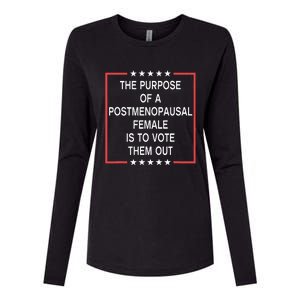 The Purpose Of A Postmenopausal Female Is To Vote Them Out Womens Cotton Relaxed Long Sleeve T-Shirt