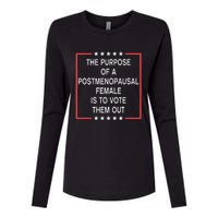 The Purpose Of A Postmenopausal Female Is To Vote Them Out Womens Cotton Relaxed Long Sleeve T-Shirt