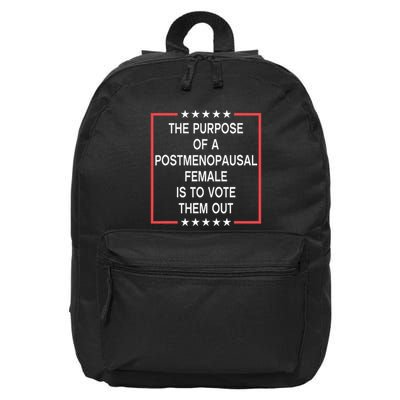 The Purpose Of A Postmenopausal Female Is To Vote Them Out 16 in Basic Backpack
