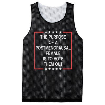 The Purpose Of A Postmenopausal Female Is To Vote Them Out Mesh Reversible Basketball Jersey Tank