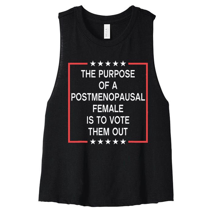 The Purpose Of A Postmenopausal Female Is To Vote Them Out Women's Racerback Cropped Tank