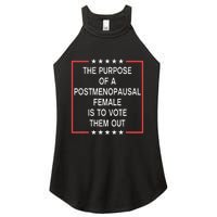 The Purpose Of A Postmenopausal Female Is To Vote Them Out Women's Perfect Tri Rocker Tank