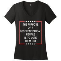 The Purpose Of A Postmenopausal Female Is To Vote Them Out Women's V-Neck T-Shirt