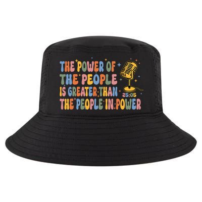 The People Of Power Is Greater Than The People In Power Cool Comfort Performance Bucket Hat