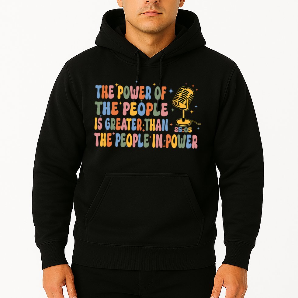 The People Of Power Is Greater Than The People In Power Hoodie