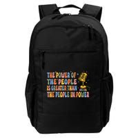 The People Of Power Is Greater Than The People In Power Backpack