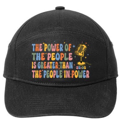 The People Of Power Is Greater Than The People In Power 7-Panel Snapback Hat