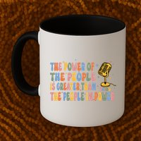The People Of Power Is Greater Than The People In Power Mug