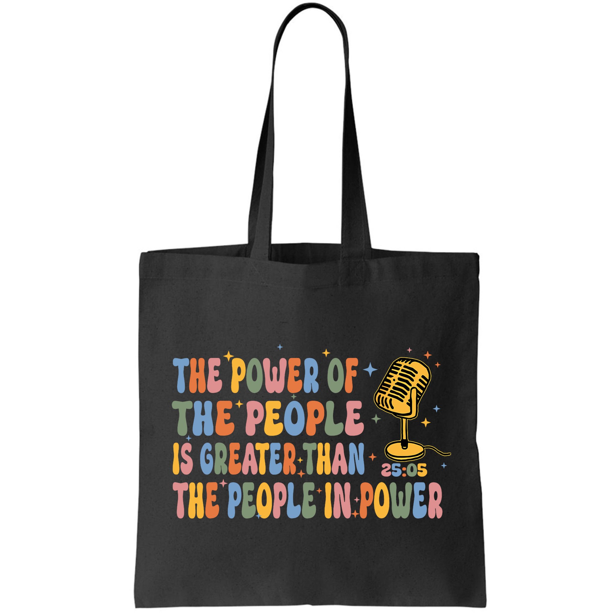 The People Of Power Is Greater Than The People In Power Bag