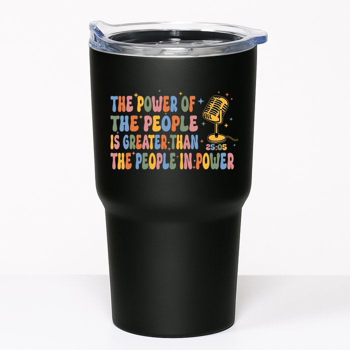 The People Of Power Is Greater Than The People In Power Tumbler