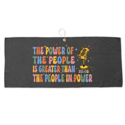 The People Of Power Is Greater Than The People In Power Large Microfiber Waffle Golf Towel
