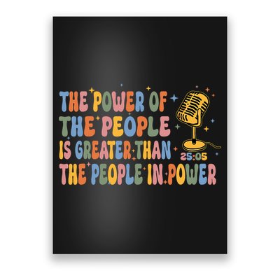 The People Of Power Is Greater Than The People In Power Poster