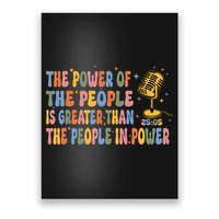 The People Of Power Is Greater Than The People In Power Poster