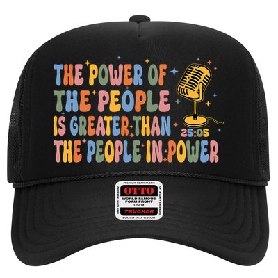 The People Of Power Is Greater Than The People In Power Trucker Hat