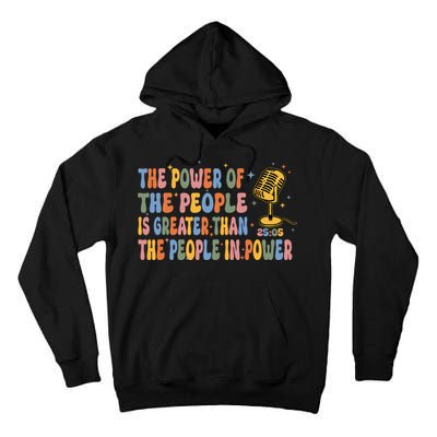 The People Of Power Is Greater Than The People In Power Tall Hoodie
