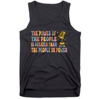 The People Of Power Is Greater Than The People In Power Tank Top